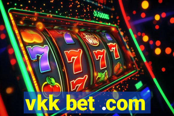 vkk bet .com